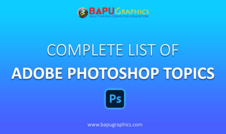Complete List of Adobe Photoshop Topics – Online Photoshop Course
