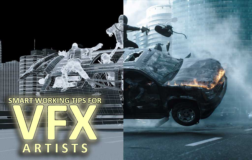 smart-working-tips-for-vfx-artists