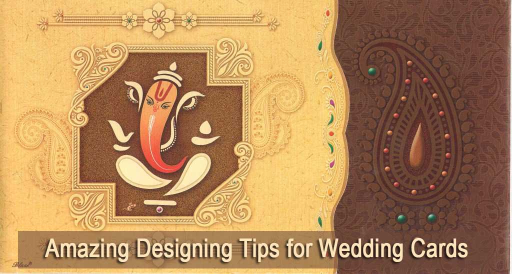 Amazing Designing Tips for Wedding Cards