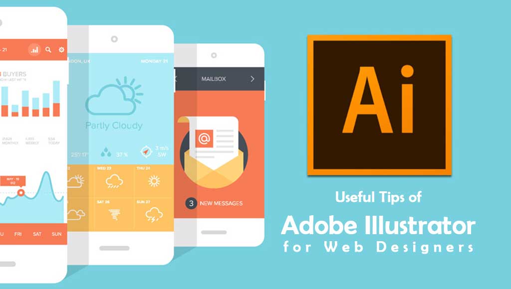 Useful Adobe Illustrator Tips For Web Designers