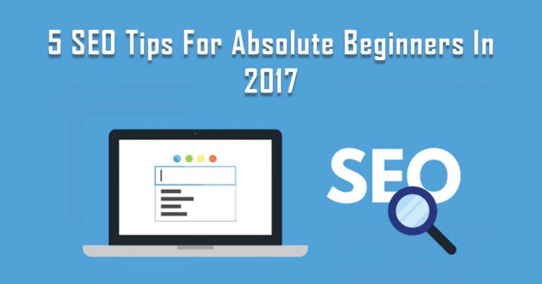 5 Best SEO Tips For Absolute Beginners