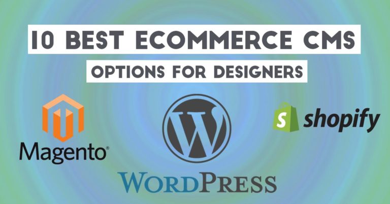 10 Best ECommerce CMS Options for Designers