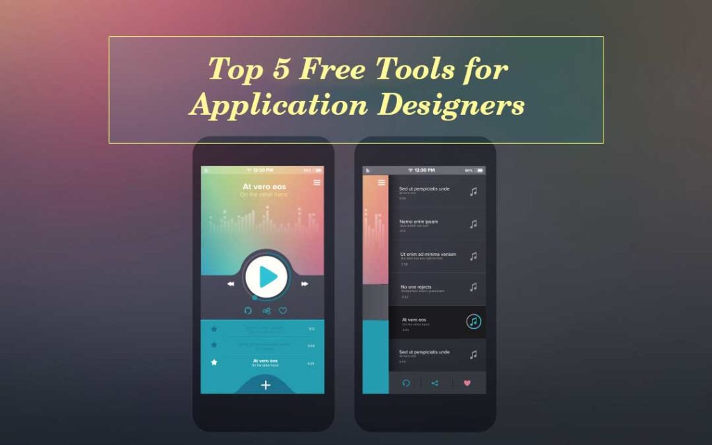 Top 5 Free Tools for Application Designers