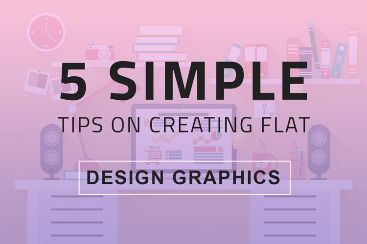 Tips on Creating Flat Design Graphics