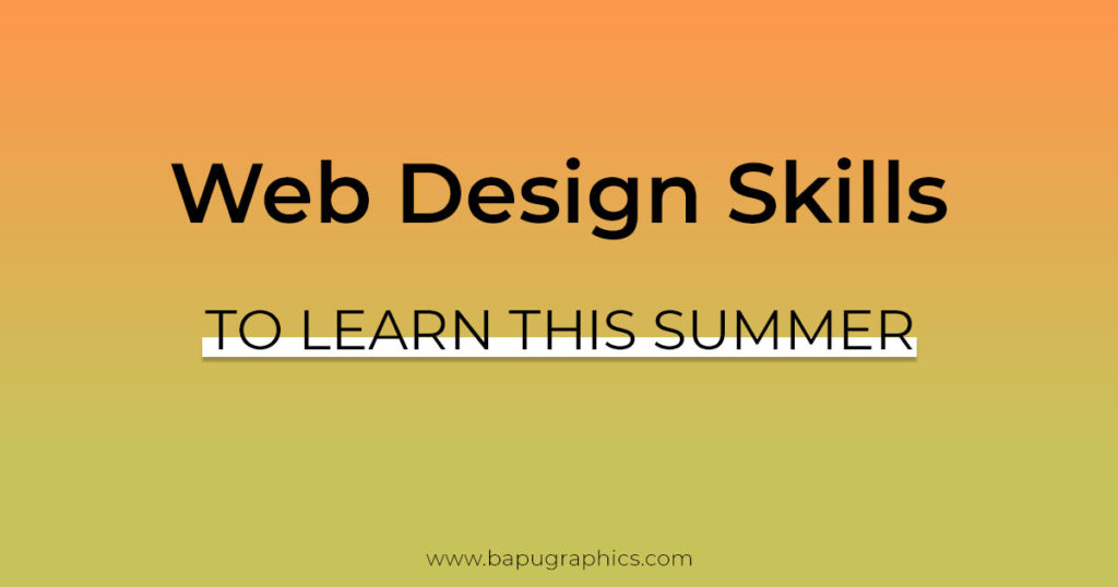 5 Web Design Skills To Learn This Summer