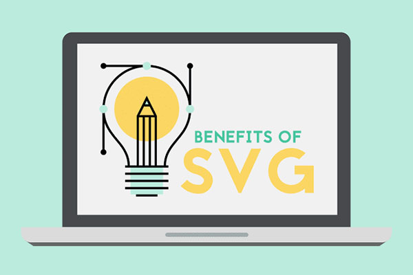 Benefits Of Using SVG On Your Website