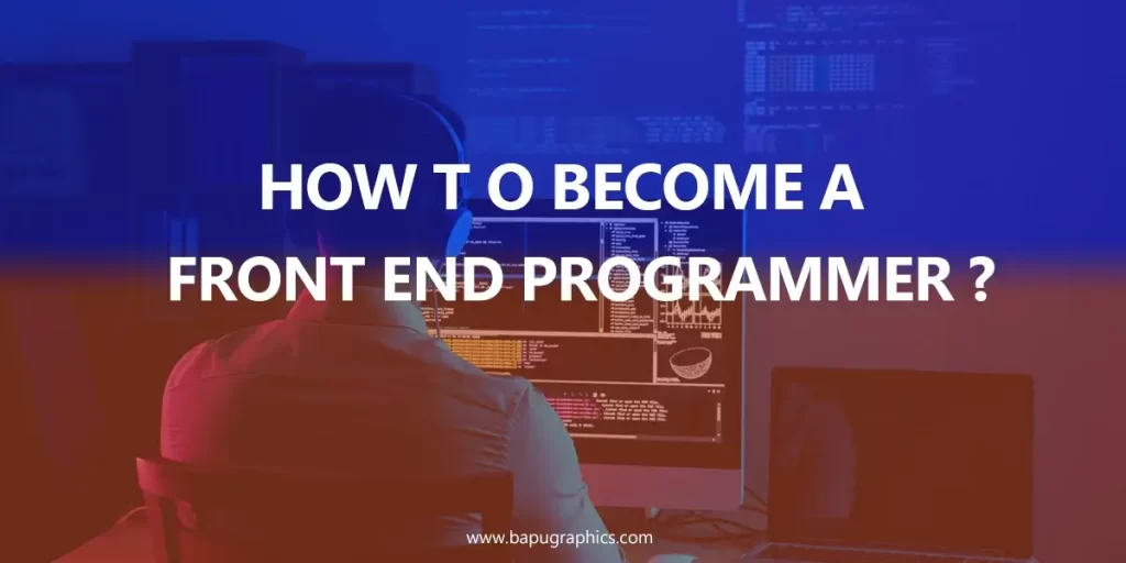 How to become a front end programmer