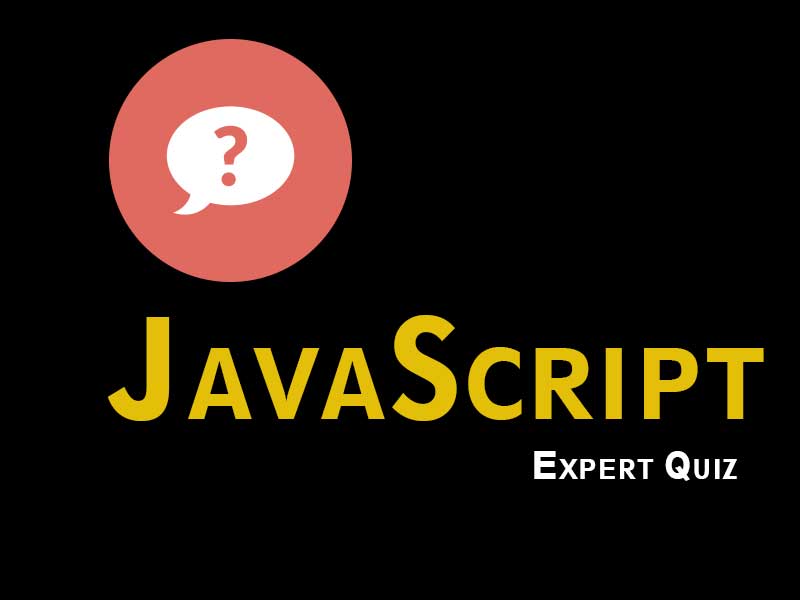 JavaScript Expert Quiz | Javascript Quiz