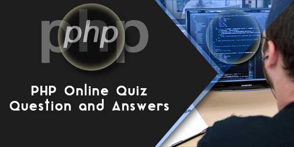 PHP Online Quiz Question and Answers