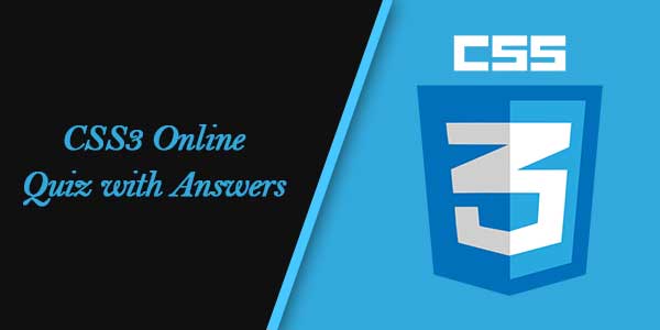 CSS3 Online Quiz with Answers