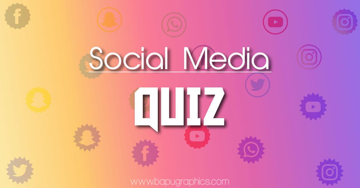 Social Media Quiz 2021 Test Your Knowledge About Social