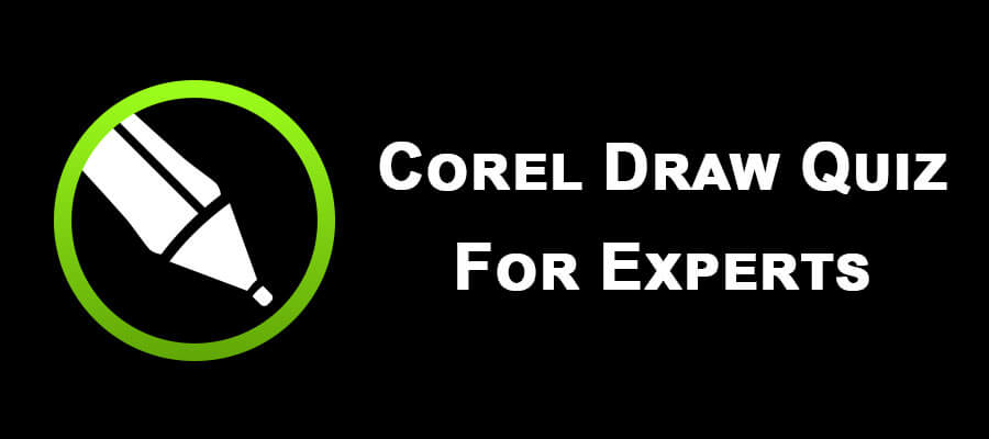 Corel Draw Quiz For Experts
