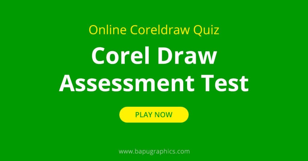 Online Coreldraw Test | Corel Draw Assessment Quiz