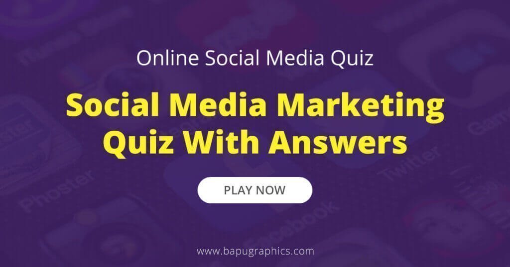 Social Media Marketing Quiz With Answers