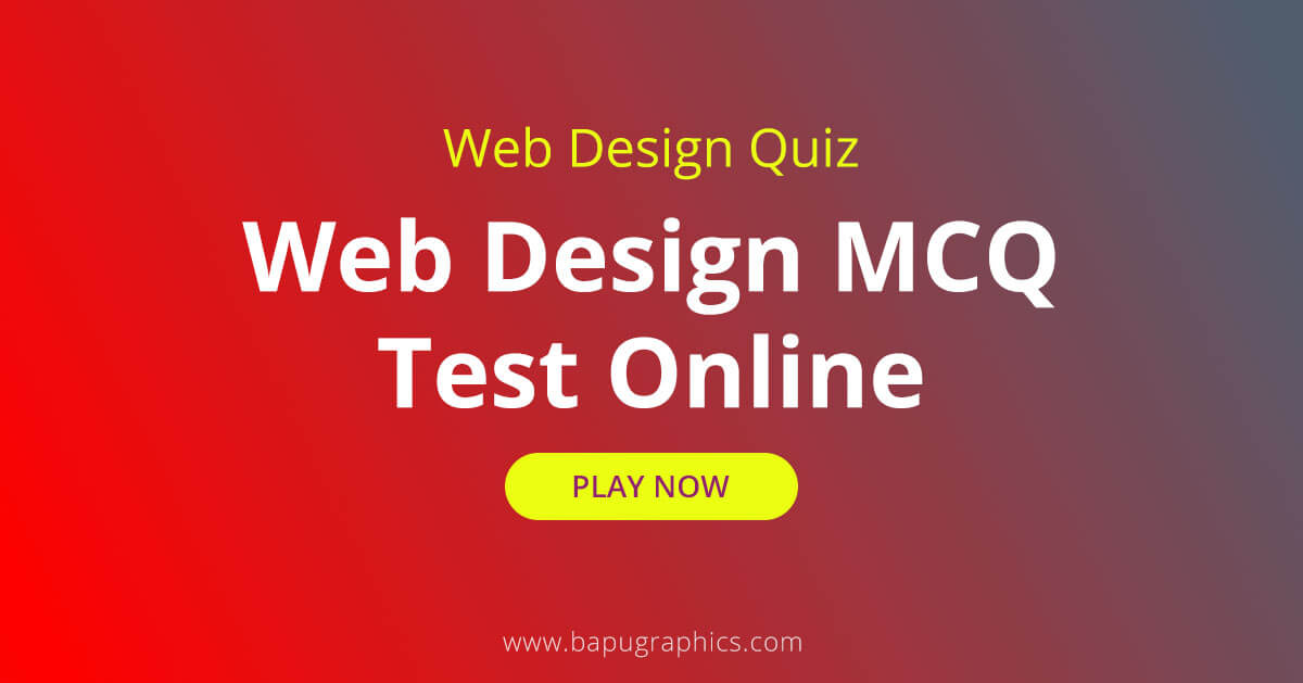Web Design MCQ Test Online