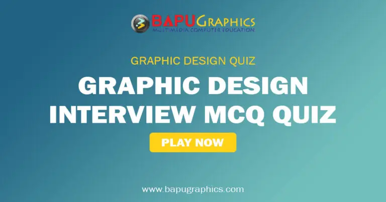Graphic Design Interview Quiz, Graphic Design MCQ Quiz