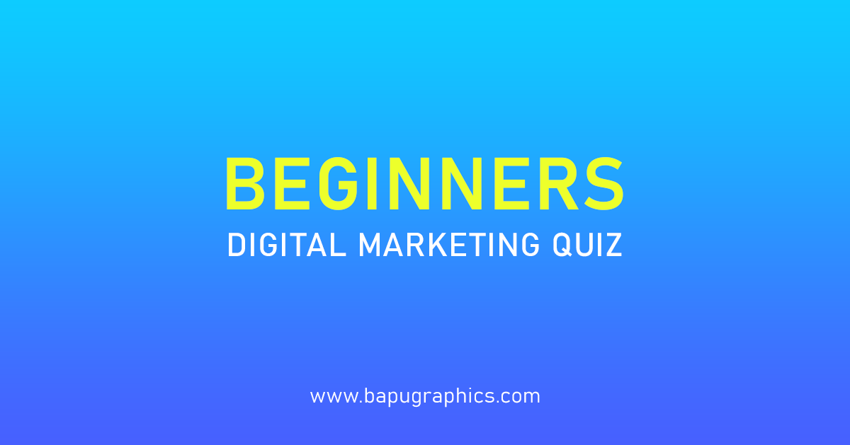 Digital Marketing Quiz for Beginners