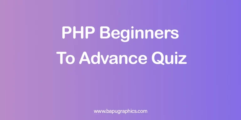 PHP beginners to advance quiz